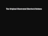 The Original Illustrated Sherlock Holmes [Read] Online