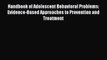 [PDF Download] Handbook of Adolescent Behavioral Problems: Evidence-Based Approaches to Prevention