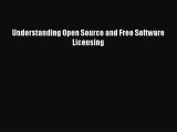 [PDF Download] Understanding Open Source and Free Software Licensing [PDF] Full Ebook