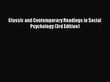 [PDF Download] Classic and Contemporary Readings in Social Psychology (3rd Edition) [PDF] Full
