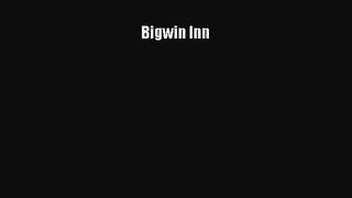 PDF Download Bigwin Inn Download Full Ebook