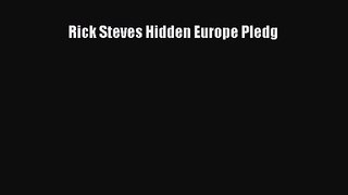 Rick Steves Hidden Europe Pledg [Read] Full Ebook
