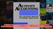 Activity Accounting An ActivityBased Costing Approach WileyInstitute of Management