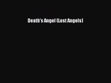 [PDF Download] Death's Angel (Lost Angels) [Download] Full Ebook