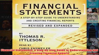 Financial Statements A StepbyStep Guide to Understanding and Creating Financial Reports