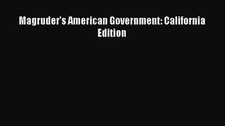 [PDF Download] Magruder's American Government: California Edition [PDF] Full Ebook