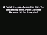 [PDF Download] AP English Literature & Composition (REA) - The Best Test Prep for the AP Exam