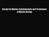 [PDF Download] Design for Motion: Fundamentals and Techniques of Motion Design [Read] Online
