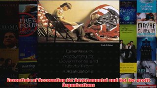 Essentials of Accounting for Governmental and Notforprofit Organizations