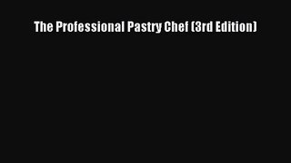 PDF Download The Professional Pastry Chef (3rd Edition) Read Full Ebook