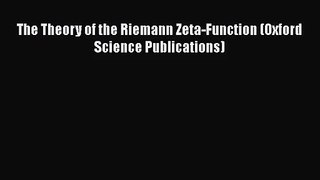 PDF Download The Theory of the Riemann Zeta-Function (Oxford Science Publications) PDF Online