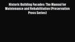 PDF Download Historic Building Facades: The Manual for Maintenance and Rehabilitation (Preservation