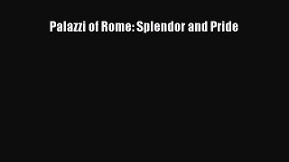 PDF Download Palazzi of Rome: Splendor and Pride PDF Full Ebook