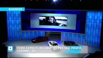 Ford expects record ’15 pre-tax profit, strong ’16