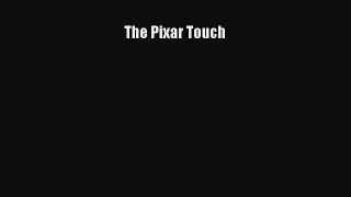 [PDF Download] The Pixar Touch [PDF] Online