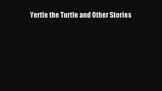 [PDF Download] Yertle the Turtle and Other Stories [Download] Online