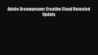 [PDF Download] Adobe Dreamweaver Creative Cloud Revealed Update [Download] Full Ebook