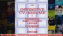 The Definitve CV  Resume and Essential Employment Letter Guide