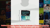 Raising Venture Capital Finance in Europe A Practical Guide for Business Owners