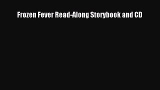 [PDF Download] Frozen Fever Read-Along Storybook and CD [Download] Full Ebook