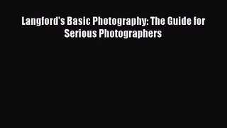 [PDF Download] Langford's Basic Photography: The Guide for Serious Photographers [Download]