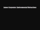PDF Download James Carpenter: Environmental Refractions PDF Full Ebook