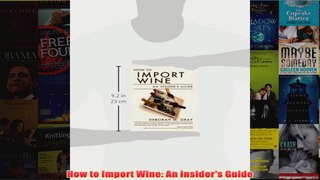 How to Import Wine An Insiders Guide