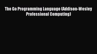 [PDF Download] The Go Programming Language (Addison-Wesley Professional Computing) [Read] Full