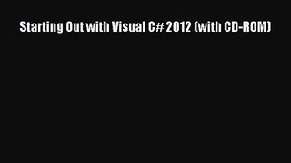 [PDF Download] Starting Out with Visual C# 2012 (with CD-ROM) [Download] Full Ebook
