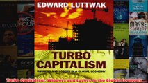 Turbo Capitalism Winners and Losers in the Global Economy