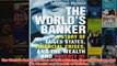 The Worlds Banker A Story of Failed States Financial Crises and the Wealth and Poverty