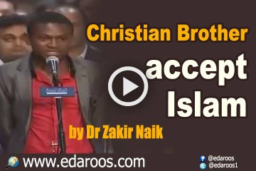 Christian Brother Accept Islam - Dr. Zakir Naik