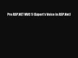 [PDF Download] Pro ASP.NET MVC 5 (Expert's Voice in ASP.Net) [Read] Full Ebook