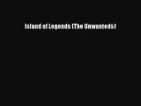 [PDF Download] Island of Legends (The Unwanteds) [Download] Online
