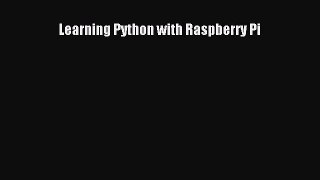 [PDF Download] Learning Python with Raspberry Pi [Download] Online