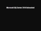 [PDF Download] Microsoft SQL Server 2014 Unleashed [PDF] Online