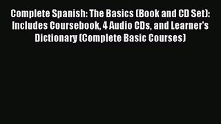 [PDF Download] Complete Spanish: The Basics (Book and CD Set): Includes Coursebook 4 Audio