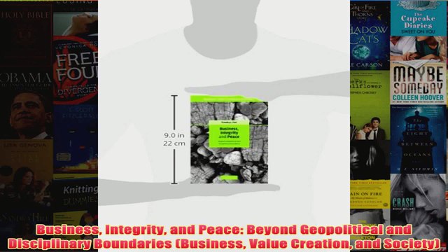 Business Integrity and Peace Beyond Geopolitical and Disciplinary Boundaries Business