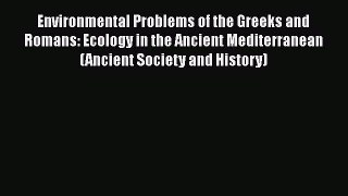PDF Download Environmental Problems of the Greeks and Romans: Ecology in the Ancient Mediterranean