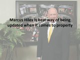 Marcus Hiles is best way of being updated when it comes to property