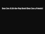 [PDF Download] Dear Zoo: A Lift-the-Flap Book (Dear Zoo & Friends) [Download] Full Ebook