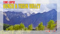Hunza Valley And Yasin Valley Time lapse