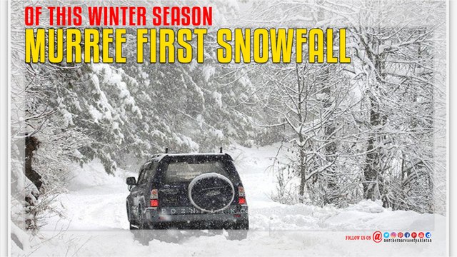 Murree First Snowfall of this Winter Season