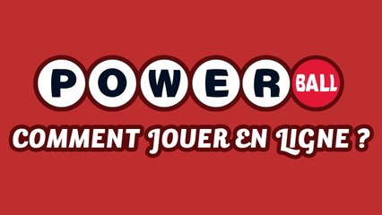 Comment jouer à la loterie américaine PowerBall en France