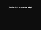 PDF Download The Gardens of Gertrude Jekyll PDF Full Ebook