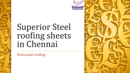 Superior Steel Roofing Sheets in Chennai | Dovesand roofing