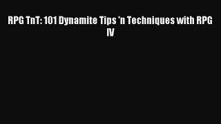 [PDF Download] RPG TnT: 101 Dynamite Tips 'n Techniques with RPG IV [PDF] Online