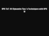 [PDF Download] RPG TnT: 101 Dynamite Tips 'n Techniques with RPG IV [PDF] Online