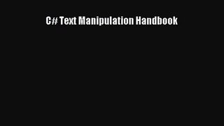 [PDF Download] C# Text Manipulation Handbook [Read] Full Ebook