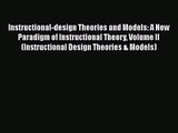[PDF Download] Instructional-design Theories and Models: A New Paradigm of Instructional Theory